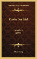 Kinder Der Eifel: Novellen (1908)