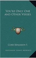 You're Only One and Other Verses