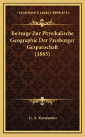 Beitrage Zur Physikalische Geographie Der Presburger Gespanschaft (1865)