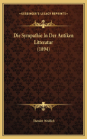 Die Sympathie In Der Antiken Litteratur (1894)