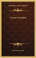 Tyranny Unmasked