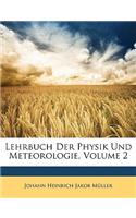 Lehrbuch Der Physik Und Meteorologie, Volume 2