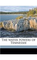 The Water Powers of Tennessee