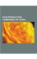 Film Production Companies of China: Film Production Companies of Hong Kong, Lianhua Film Company Films, Milkyway Image, Celestial Pictures, Shaw Broth