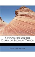 Discourse on the Death of Zachary Taylor