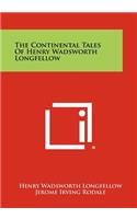 Continental Tales of Henry Wadsworth Longfellow