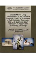 Wanda Moore Long, Administratrix of the Estate of Joseph C. Long, JR., Petitioner, V. Bell Helicopter Company, Etc. U.S. Supreme Court Transcript of Record with Supporting Pleadings
