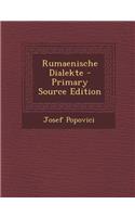 Rumaenische Dialekte (Primary Source)