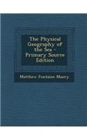 The Physical Geography of the Sea