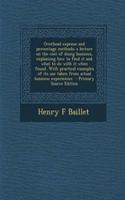 Overhead Expense and Percentage Methods; A Lecture on the Cost of Doing Business, Explaining How to Find It and What to Do with It When Found. with Practical Examples of Its Use Taken from Actual Business Experiences - Primary Source Edition