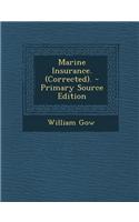 Marine Insurance. (Corrected). - Primary Source Edition