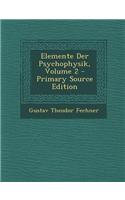 Elemente Der Psychophysik, Volume 2 - Primary Source Edition