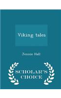 Viking Tales - Scholar's Choice Edition