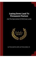 Laying Down Land to Permanent Pasture