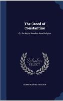 The Creed of Constantine