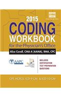 2015 Coding Workbook for the Physician's Office (with Cengage Encoderpro.com Demo Printed Access Card)