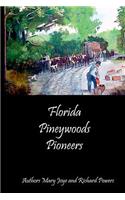 Florida Pineywoods Pioneers