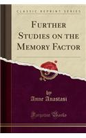 Further Studies on the Memory Factor (Classic Reprint)