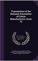 Transactions of the National Association of Cotton Manufacturers, Issue 72