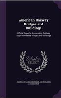 American Railway Bridges and Buildings