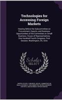 Technologies for Accessing Foreign Markets: Hearing Before the Subcommittee on Procurement, Exports, and Business Opportunities of the Committee on Small Business, House of Representatives, On