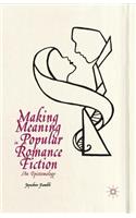 Making Meaning in Popular Romance Fiction