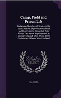 Camp, Field and Prison Life