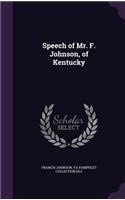Speech of Mr. F. Johnson, of Kentucky: (English)