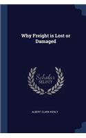 Why Freight Is Lost or Damaged