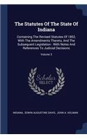 The Statutes Of The State Of Indiana