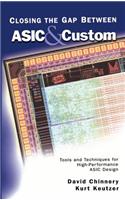 Closing the Gap Between ASIC & Custom