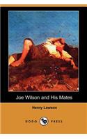 Joe Wilson and His Mates (Dodo Press)