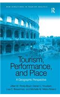 Tourism, Performance, and Place