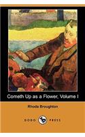 Cometh Up as a Flower, Volume I (Dodo Press)