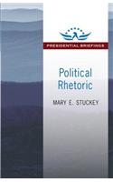 Political Rhetoric: A Presidential Briefing Book