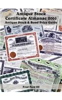 Antique Stock Certificate Almanac 2005