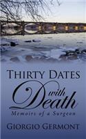 Thirty Dates With Death
