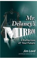 Mr. Delaney's Mirror