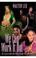 We Can Work It Out