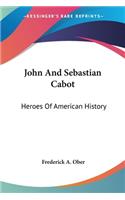 John And Sebastian Cabot