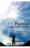 Prayer: The Key to Heaven