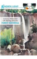 Luminous Watercolor With Sterling Edwards: Forest Waterfall