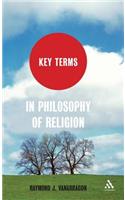 Key Terms in Philosophy of Religion