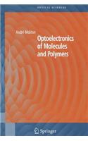 Optoelectronics of Molecules and Polymers