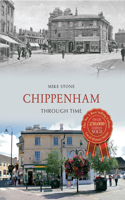 Chippenham Through Time: (Through Time)