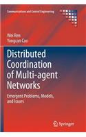 Distributed Coordination of Multi-Agent Networks
