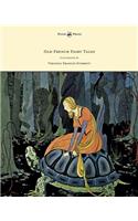 Old French Fairy Tales - Illustrated by Virginia Frances Sterrett