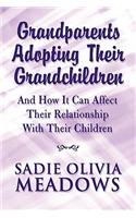 Grandparents Adopting Their Grandchildren