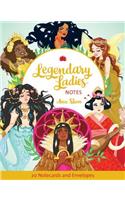 Legendary Ladies Notes