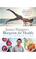 James Duigan's Blueprint for Health: Lose Weight and Feel Better in 14 Days